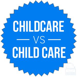 childcare versus child care.